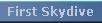 First Skydive